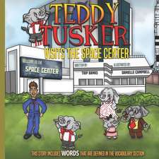 Teddy Tusker Visits The Space Center