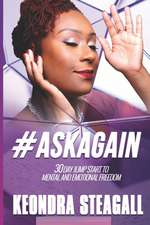 Steagall, K: #ASKAGAIN