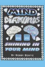 Mind Diamonds: Shining On Your Mind