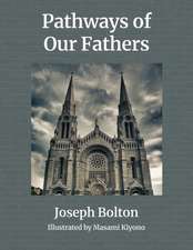 Pathways of Our Fathers