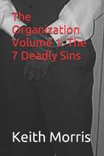 The Organization Volume 1: The 7 Deadly Sins