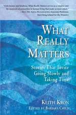 WHAT REALLY MATTERS