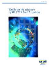 Guide on the Selection of BS7799 Part 2 Controls