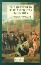 British in the Americas 1480-1815, The