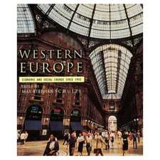 Western Europe: Economic and Social Change since 1945