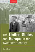 The United States and Europe in the Twentieth Century