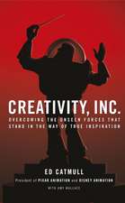Catmull, E: Creativity, Inc.