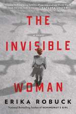 The Invisible Woman: A WWII Novel