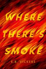 Where There's Smoke