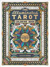 The Illuminated Tarot Coloring Book