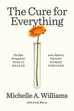 The Cure for Everything