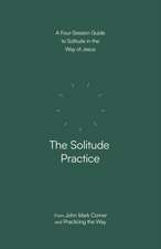The Solitude Practice