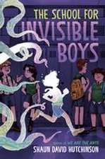 The School for Invisible Boys