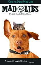 Cats vs. Dogs Mad Libs