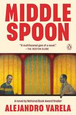 Middle Spoon: A Novel