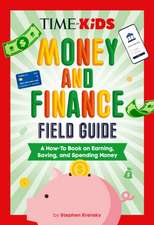 Time for Kids: Money and Finance Field Guide