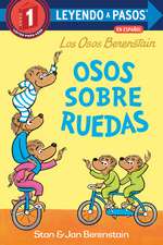 Osos Sobre Ruedas (Bears on Wheels Spanish Edition) (Berenstain Bears)