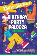 You've Got This! Birthday Party Palooza