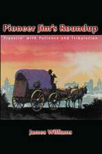 Pioneer Jim's Roundup