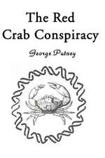 The Red Crab Conspiracy