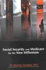 Social Security and Medicare for the New Millenium