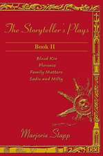 The Storyteller's Plays, Book II