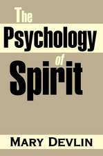 The Psychology of Spirit