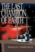 The Last Champion of Earth