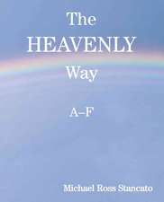 The Heavenly Way A-F