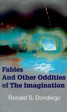 Fables and Other Oddities of the Imagination