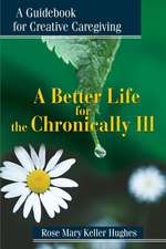 A Better Life for the Chronically Ill