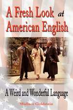 A Fresh Look at American English