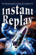 Instant Replay