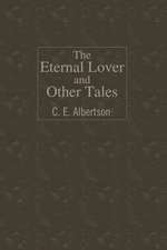 The Eternal Lover and Other Tales