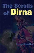 The Scrolls of Dirna