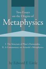 Two Essays on the Origins of Metaphysics