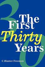 The First Thirty Years