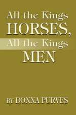 All the Kings Horses, All the Kings Men