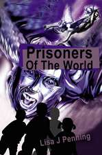 Prisoners of the World