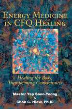 Energy Medicine in Cfq Healing