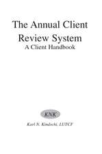 The Annual Client Review System