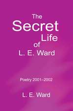 The Secret Life of L. E. Ward