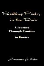 Reciting Poetry in the Dark