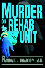 Murder on the Rehab Unit