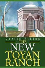 The New Toyan Ranch