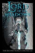 Lord of Ten Shadows