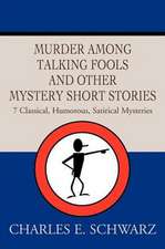 Murder Among Talking Fools and Other Mystery Short Stories