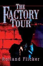 The Factory Tour