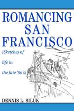 Romancing San Francisco