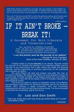 If It Ain't Broke - Break It!